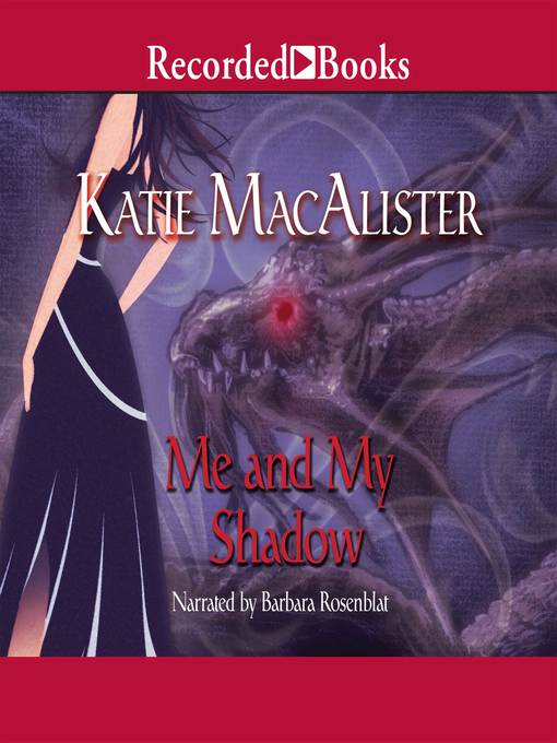 Title details for Me and My Shadow by Katie MacAlister - Available